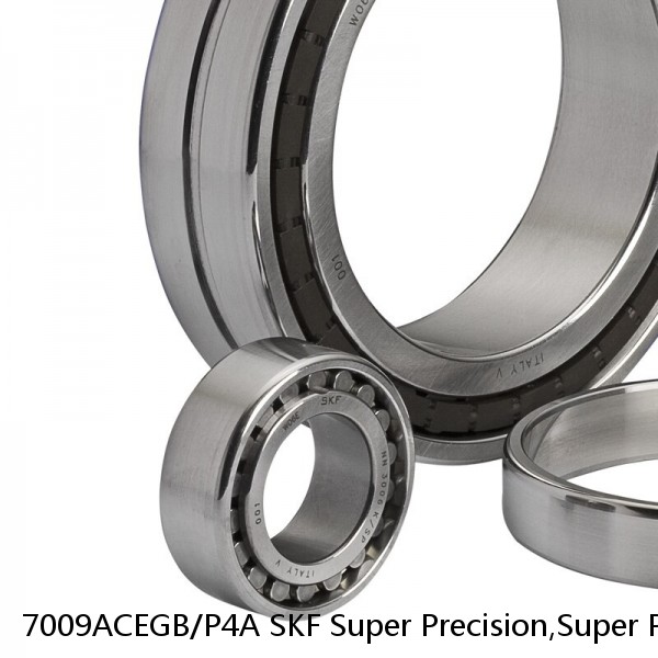 7009ACEGB/P4A SKF Super Precision,Super Precision Bearings,Super Precision Angular Contact,7000 Series,25 Degree Contact Angle