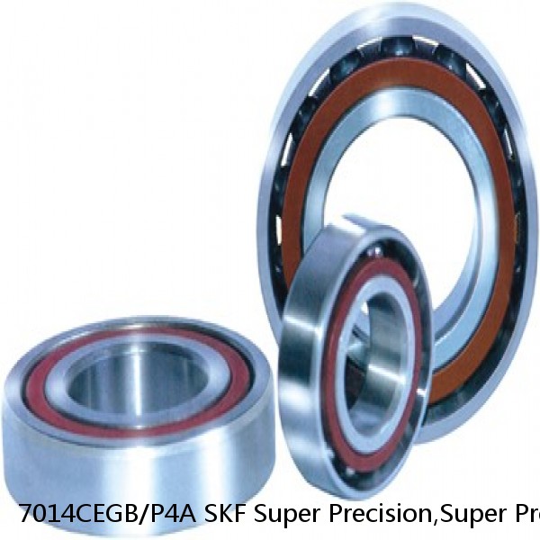 7014CEGB/P4A SKF Super Precision,Super Precision Bearings,Super Precision Angular Contact,7000 Series,15 Degree Contact Angle