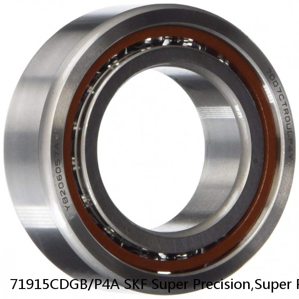 71915CDGB/P4A SKF Super Precision,Super Precision Bearings,Super Precision Angular Contact,71900 Series,15 Degree Contact Angle