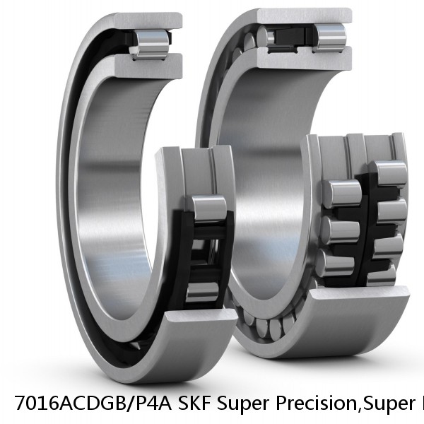 7016ACDGB/P4A SKF Super Precision,Super Precision Bearings,Super Precision Angular Contact,7000 Series,25 Degree Contact Angle