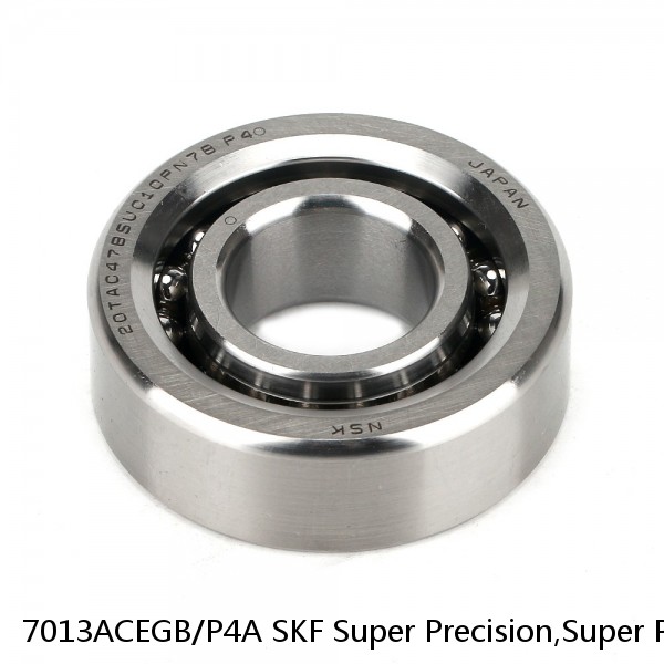 7013ACEGB/P4A SKF Super Precision,Super Precision Bearings,Super Precision Angular Contact,7000 Series,25 Degree Contact Angle